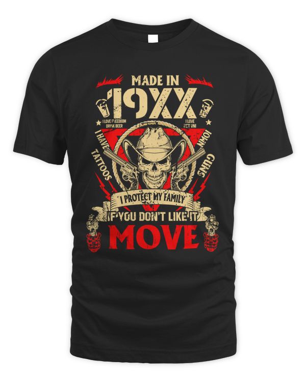 Made in 19xx . I protect my family . if you don't like it . Move